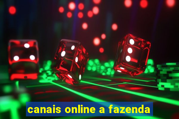 canais online a fazenda